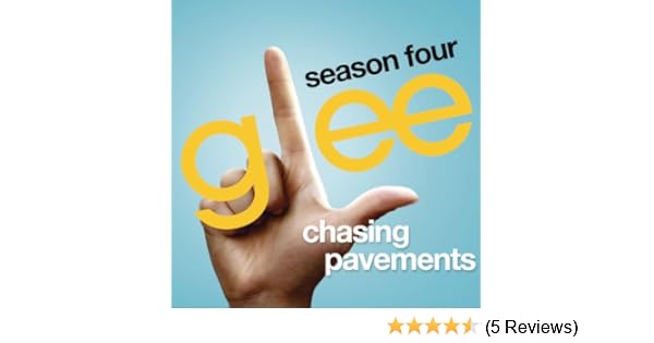 chasing pavements glee mp3